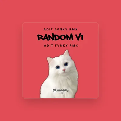 Listen to Adit Fvnky Rmx, watch music videos, read bio, see tour dates & more!