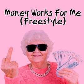 Money Works For Me (Freestyle) Voxout