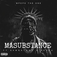 Masubstance (feat. Seska & sambatumy) - Single - Mpepe the one
