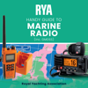 RYA Handy Guide to Marine Radio (A-G22): A Quick-reference Guide to Radio for Leisure Users. - Royal Yachting Association