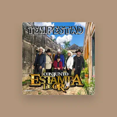 Listen to Conjunto Estampa De Oro, watch music videos, read bio, see tour dates & more!