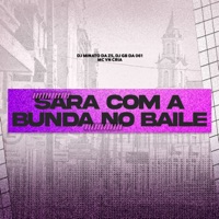 Sara Com a Bunda no Baile - Single - DJ Minato da Zs, DJ GB DA 061 & MC VN Cria
