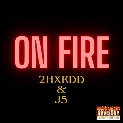 ON FIRE (feat. J5) - Single