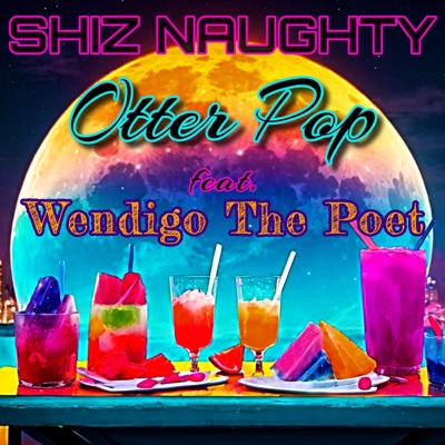 Otter Pop (feat. Wendigo the Poet) - Single