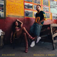 ENLOKECE - Single - Savahna & Gama