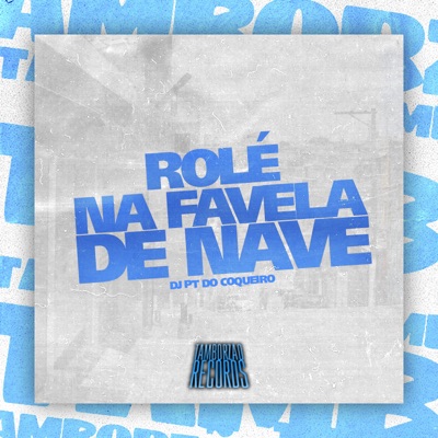 Rolé na Favela de Nave - Single