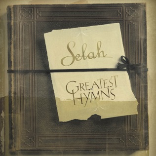 Selah Part the Waters - I Need Thee Every Hour
