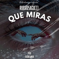 ME MIRAS (feat. RubiNewman prod) - Single - Rubirosagucci
