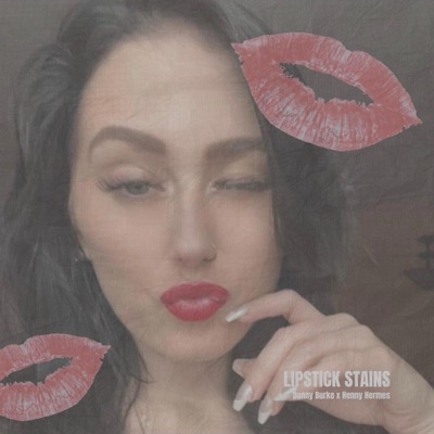 Lipstick Stains (feat. Henny Hermes) - Single