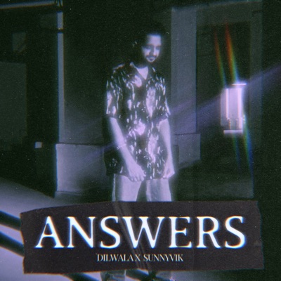 Answers (feat. Sunny Vik) - Single