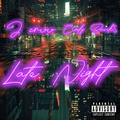 Late Night (feat. CodyBank$907) - Single