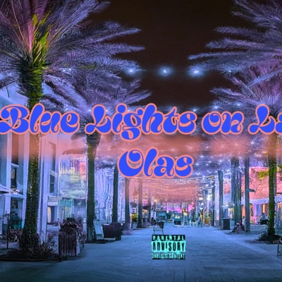 Blue Lights On Las Olas - EP
