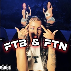FTB & FTN (feat. Starr & LondonMariyah) KaylaXClassy