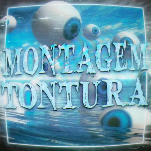 MONTAGEM TONTURA - EP