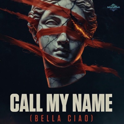 Call My Name (Bella Ciao) - Single