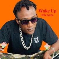 Wake Up - Single - Fik Gaza