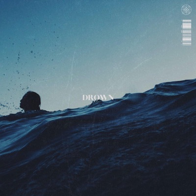 DROWN - Single
