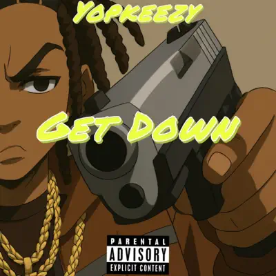 Escucha Get Down - Single de yopkeezy