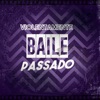 Violentamente - Baile Passado (feat. MC TH) - Single