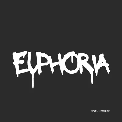 Hör dir „EUPHORIA“ von Noah Lemiere an