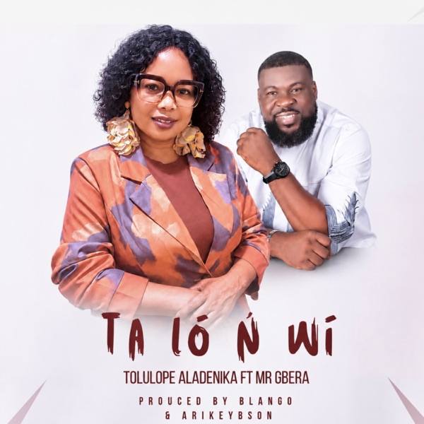 Ta ló ń wí (feat. Mr Gbera)