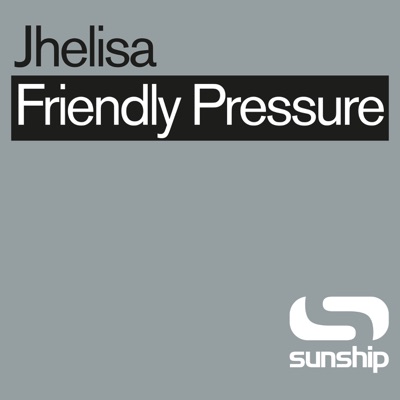 Friendly Pressure (Sunship Remixes) - Single