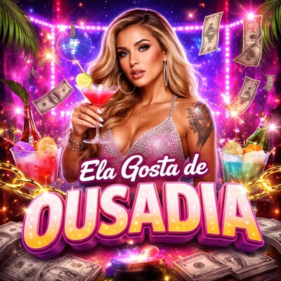 Ela gosta de ousadia - Single