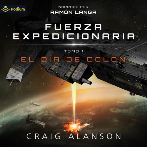 El Día de Colón [Columbus Day]: Fuerza Expedicionaria, Tomo 1 [Expeditionary Force, Book 1] (Unabridged) cover