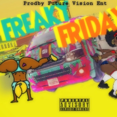 Freaky Friday (Freaky Zess) (feat. Papi Dan & Juvie Dan) - Single
