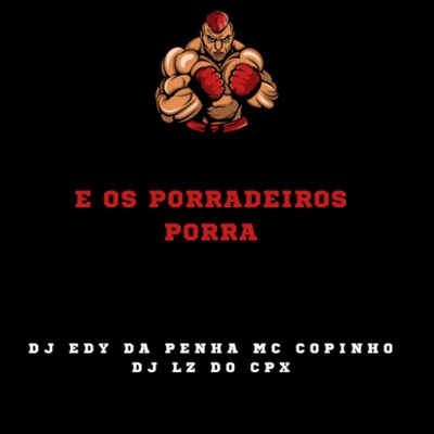 E os Porradeiros Porra - Single