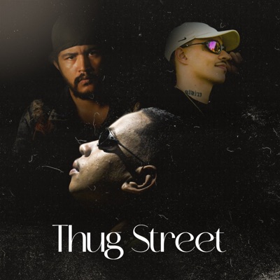 Thug Street (feat. PV HAKINN & Jowe) - Single