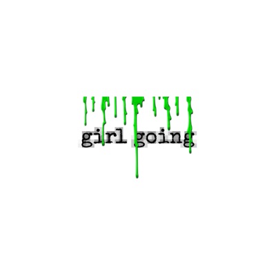 girl going - Single