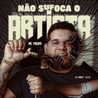 NÃO SUFOCA O ARTISTA - Single - Mc Pogba, DJ TH Beat & DJ FB