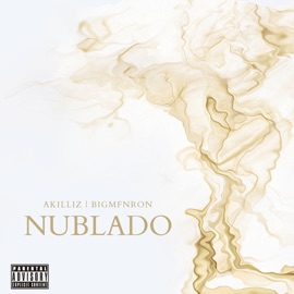 NUBLADO (feat. BIGMFNRON) Akilliz