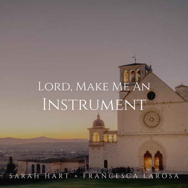 Cover of Lord, Make Me An Instrument - Single