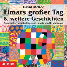 Elmars großer Tag (Und weitere Geschichten)