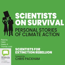 Scientists on Survival: Personal Stories of Climate Action (Unabridged)