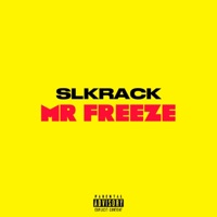 Mr Freeze - Single - Slkrack