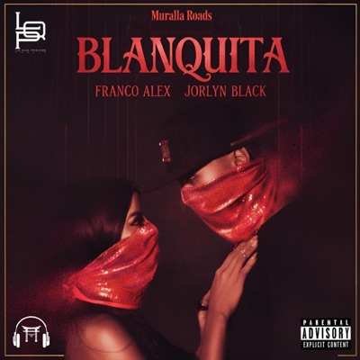 BLANQUITA (feat. Jorlyn Black) - Single