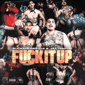 Fuck It Up