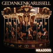 Gedankenkarussell - Mila 2000