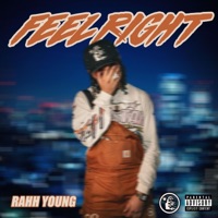 Feel Right - Single - Rahh Young