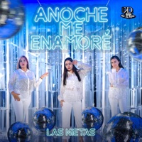 Anoche Me Enamoré - Las Nietas & KD Music
