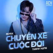 Chuyến Xe Cuộc Đời (Remix) artwork