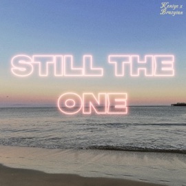 Still The One Keniye