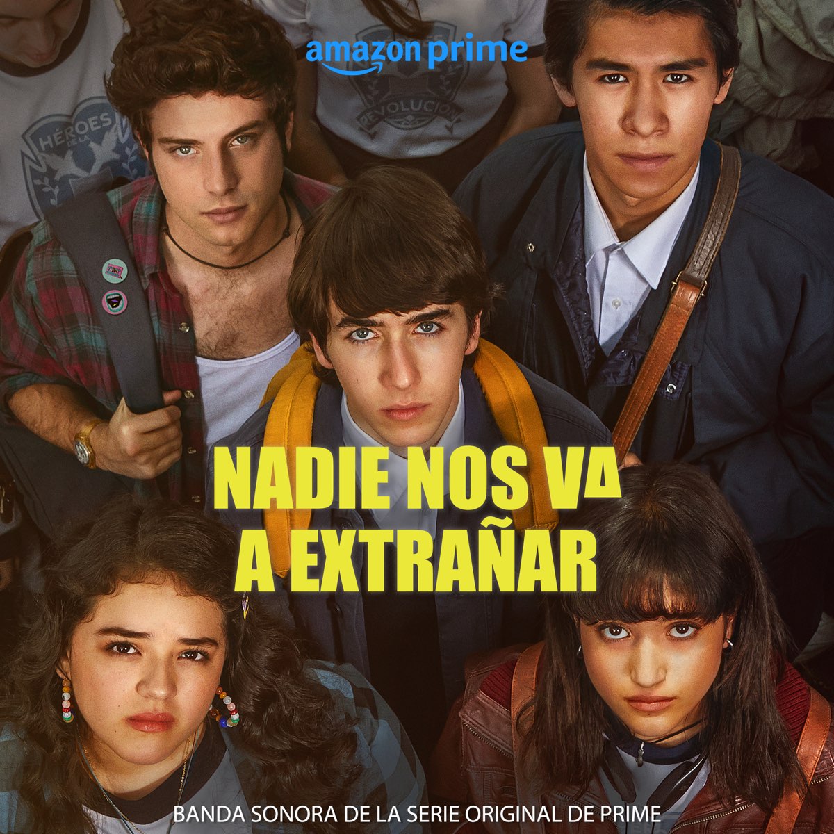 Nadie Nos Va A Extrañar (Banda Sonora De La Serie Original De Prime
