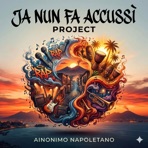 Ja nun fa accussì project - EP