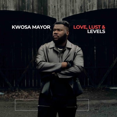 Love, Lust & Levels - EP