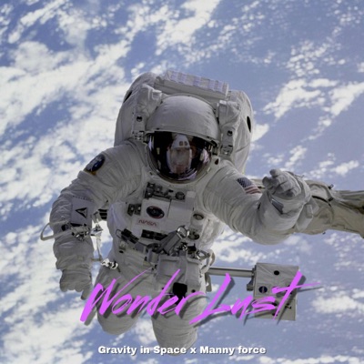 Wonder Lust (feat. Manny Force) - Single