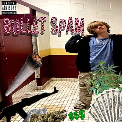BULLET SPAM - Single